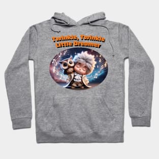 twinkle twinkle little dreamer Hoodie